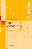 Dalen, D. Van: Logic and Structure Dalen, D. Van: Logic and Structure