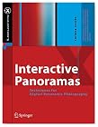 Interactive Panoramas: Techniques for Digital Panoramic Photography