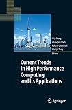Zhang, W.: Current Trends in High Performance Computing And Its Applications: Proceedings of the International Conference on High Performance Computing of Applications, August 8-10, 2004, Shanghai, P. R. China