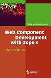 Weitershausen, Philipp von: Web Component Development with Zope 3 Weitershausen, Philipp von: Web Component Development with Zope 3