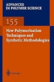 Biswas, M.: New Polymerization Techniques and Synthetic Methodologies Biswas, M.: New Polymerization Techniques and Synthetic Methodologies