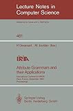 Deransart, P.: Attribute Grammars and Their Applications: International Conference WAGA, Paris, France, September 19-21, 1990  Proceedings