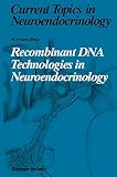 Dong, Y.: Recombinant DNA Technologies in Neuroendocrinology Dong, Y.: Recombinant DNA Technologies in Neuroendocrinology