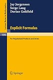 Jorgenson, Jay: Explicit Formulas for Regularized Products and Series