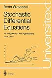 Oksendal, Bernt: Stochastic Differential Equations: An Introduction With Applications Oksendal, Bernt: Stochastic Differential Equations: An Introduction With Applications