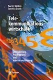 Paul J. Welfens: Telekommunikationswirtschaft