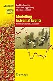 Embrechts, Paul: Modelling Extremal Events for Insurance and Finance Embrechts, Paul: Modelling Extremal Events for Insurance and Finance