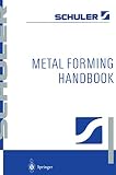 Hoffman, H.: Metal Forming Handbook Hoffman, H.: Metal Forming Handbook