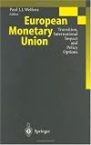 Europaisches Institut Fur Internationale Wirtschaftsbeziehungen: European Monetary Union: Transition, International Impact and Policy Options
