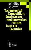 Addison, John T.: Technological Competition, Employment and Innovation Policies in Oecd Countries