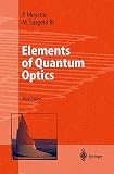 Sargent, Murray: Elements of Quantum Optics