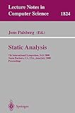 Palsberg, Jens: Static Analysis: 7th International Symposium, Sas 2000, Santa Barbara, Ca, Usa, June 29 - July 1, 2000 Proceedings Palsberg, Jens: Static Analysis: 7th International Symposium, Sas 2000, Santa Barbara, Ca, Usa, June 29 - July 1, 2000 Proceedings