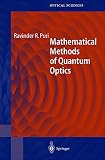 Puri, Ravinder R.: Mathematical Methods of Quantum Optics