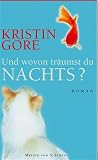 Kristin Gore: Und wovon tr&auml;umst du Nachts?