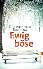 Ewig B&ouml;se: Thriller by Christopher&hellip;