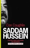 Con Coughlin: Saddam Hussein Con Coughlin: Saddam Hussein