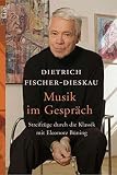 Dietrich Fischer-Dieskau: Musik im Gespr&auml;ch