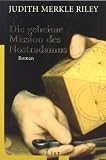 Judith Merkle Riley: Die geheime Mission des Nostradamus Judith Merkle Riley: Die geheime Mission des Nostradamus