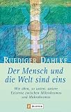 Rüdiger Dahlke: Der Mensch und die Welt sind eins. Rüdiger Dahlke: Der Mensch und die Welt sind eins.