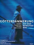 Gotterdammerung: Der Neue Bayreuther Ring (3549071310) by Flimm, Jurgen Flimm, Jurgen: Gotterdammerung: Der Neue Bayreuther Ring