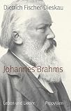 Dietrich Fischer-Dieskau: Johannes Brahms
