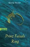 Bjarne Reuter: Prinz Faisals Ring