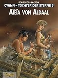 Francois Bourgeon: Cyann - Tochter der Sterne 03. Carlsen Comics Francois Bourgeon: Cyann - Tochter der Sterne 03. Carlsen Comics