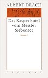 Albert Drach: Gottes Tod ein Unfall und andere Dramen.: Band 8 Albert Drach: Gottes Tod ein Unfall und andere Dramen.: Band 8