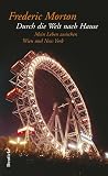 Frederic Morton: Durch die Welt nach Hause
