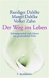 Rüdiger Dahlke: Der Weg ins Leben. Rüdiger Dahlke: Der Weg ins Leben.