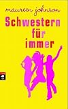 Maureen Johnson: Schwestern f&uuml;r immer