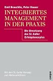 Peter Hauser: Integriertes Management in der Praxis. Peter Hauser: Integriertes Management in der Praxis.