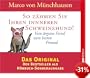 So z�hmen Sie Ihren inneren Schweinehund!: Vom �rgsten Feind zum besten Freund