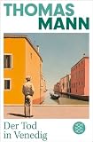 Mann, Thomas: Der Tod in Venedig