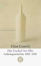 The Torch in My Ear by Elias Canetti