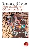 De Bruyn, Gunter: Tristan Und Isolde De Bruyn, Gunter: Tristan Und Isolde
