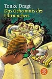 Dragt: Das Geheimnis des Uhrmachers Dragt: Das Geheimnis des Uhrmachers