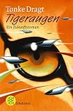 Tonke Dragt: Tigeraugen. Tonke Dragt: Tigeraugen.