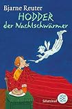 Bjarne Reuter: Hodder, der Nachtschw&auml;rmer. Fischer Schatzinsel: Band 80368