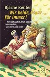 Bjarne Reuter: Wir beide, Oskar... f&uuml;r immer!. Fischer Schatzinsel: Band 80606