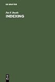 Booth, Pat F.: Indexing the Manual of Good Practice: The Manual of Good Practice Booth, Pat F.: Indexing the Manual of Good Practice: The Manual of Good Practice