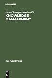Hobohm, Hans-Christoph: Knowledge Management: Libraries and Librarians Taking up the Challenge Hobohm, Hans-Christoph: Knowledge Management: Libraries and Librarians Taking up the Challenge