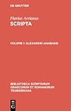 Wirth, Gerhard: Arrianus: Alexandri Anabasis Wirth, Gerhard: Arrianus: Alexandri Anabasis