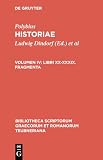 Polybius: Historiae: Libri Xx-Xxxix, Fragmenti Polybius: Historiae: Libri Xx-Xxxix, Fragmenti