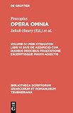 Wirth, Gerhard: Procopivs Caesariensis: Opera Omnia De Aedificilis Libri Vi. Indices. Wirth, Gerhard: Procopivs Caesariensis: Opera Omnia De Aedificilis Libri Vi. Indices.