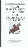Burckhardt, Jacob: Die Kultur Der Renaissance in Italien
