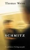 Weiss, Thomas: Schmitz Weiss, Thomas: Schmitz