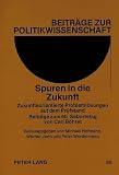 Hofmann, Michael: Spuren in Die Zukunft: Zukunftsorientierte Problemlosungen Auf Dem Prufstand  Beitrage Zum 60. Geburtstag Von Carl Bohret