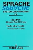 Pohl, Jurgen: Texte uber Texte: Interdisziplinare Zugange Pohl, Jurgen: Texte uber Texte: Interdisziplinare Zugange