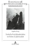 Konig, Angelika: Exotische Portratlandschaften Im Fruhen 19. Jahrhundert: Gestein Und Gebirge Im Blickpunkt Verzeitlichter Wahrnehmung Konig, Angelika: Exotische Portratlandschaften Im Fruhen 19. Jahrhundert: Gestein Und Gebirge Im Blickpunkt Verzeitlichter Wahrnehmung